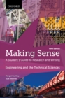 Image for Making sense  : a student&#39;s guide to research and writing: Engineering and the technical sciences