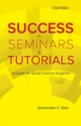 Image for Success in seminars &amp; tutorials  : a guide for social science students