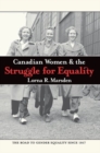 Image for Canadian Women and the Struggle for Equality
