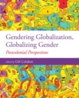 Image for Gendering Globalization, Globalizing Gender