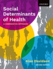 Image for Social determinants of health  : a comparative approach