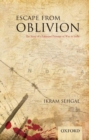 Image for Escape from Oblivion : The Story of a Pakistani Prisoner of War in India