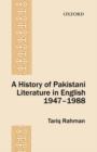 Image for A History of Pakistani Literature in English 1947-1988