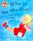 Image for Why is the sky blue?  : and other outdoor questions