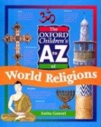 Image for The Oxford Children&#39;s A to Z of World Religions