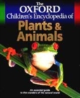 Image for The Oxford children&#39;s encyclopedia of plants &amp; animals