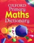 Image for OXFORD PRIMARY MATHS DICTIONARY