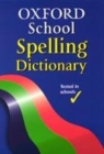 Image for OXFORD SCHOOL SPELLING DICTIONARY