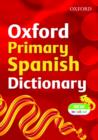 Image for OXFORD PRIMARY SPANISH DICTIONARY