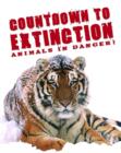 Image for Countdown to extinction  : animals in danger!
