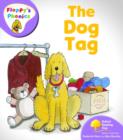 Image for Oxford Reading Tree: Level 1+: Floppy&#39;s Phonics: The Dog Tag