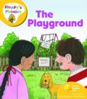 Image for Oxford Reading Tree: Level 5: Floppy&#39;s Phonics: The Playground