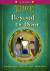 Image for Oxford Reading Tree: Stage 10+: TreeTops Time Chronicles: Beyond the Door