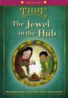 Image for Oxford Reading Tree: Level 10+: Treetops Time Chronicles: Jewel in the Hub