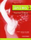 Image for âAnimo 1  : Spanish AS: Teacher&#39;s book