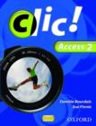Image for Clic!: Access Part 2 Student Book