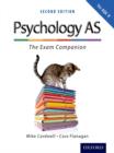 Image for Psychology AS  : the exam companion for AQA &#39;A&#39;