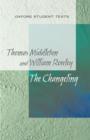 Image for Thomas Middleton &amp; William Rowley - The changeling