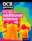 Image for OCR Gateway GCSE Additional Science Student Book