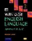 Image for WJEC GCSE English language  : aiming for A-A*