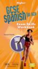 Image for OCR GCSE Spanish Higher Exam Skills Workbook Pack