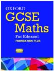 Image for Oxford GCSE Maths for Edexcel: Specification B Student Book Foundation Plus (C-E)