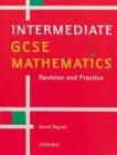 Image for Intermediate GCSE mathematics  : revision and practice
