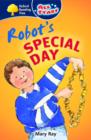 Image for Oxford Reading Tree: All Stars: Pack 1A: Robot&#39;s Special Day
