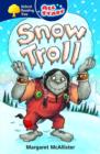 Image for Oxford Reading Tree: All Stars: Pack 1A: Snow Troll