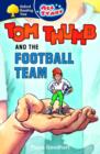 Image for Oxford Reading Tree: All Stars: Pack 2A: Tom Thumb and the Football Team
