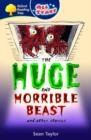 Image for Oxford Reading Tree: All Stars: Pack 3A: the Huge and Horrible Beast