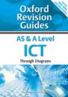 Image for AS and A Level ICT Through Diagrams