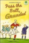 Image for Pass the Ball, Grandad