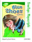 Image for Oxford Reading Tree: Level 12: Treetops Playscripts: Blue Shoes