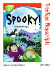 Image for Oxford Reading Tree Treetops Playscripts Level 13 Spooky!