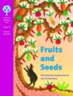 Image for Oxford Reading Tree: Stage 10: Science Jackdaws: Fruits and Seeds