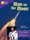 Image for Oxford Reading Tree: Level 11: True Stories: Man on the Moon: The Story of Neil Armstrong