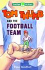 Image for Oxford Reading Tree: TreeTops More All Stars: Tom Thumb and the Football Team