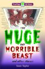 Image for Oxford Reading Tree: TreeTops More All Stars: The Huge and Horrible Beast : Huge and Horrible Beast