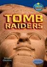 Image for Oxford Reading Tree: Levels 13-14: Treetops True Stories: Tomb Raiders