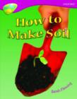 Image for Oxford Reading Tree: Level 10: Treetops Non-Fiction: How to make soil