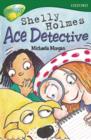 Image for Oxford Reading Tree: Level 12: Treetops: More Stories A: Shelly Holmes Ace Detective