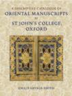 Image for A Descriptive Catalogue of Oriental Manuscripts at St John&#39;s College, Oxford