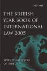 Image for The British Year Book of International Law 2005, Volume 76
