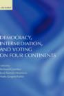 Image for Democracy, Intermediation, and Voting on Four Continents