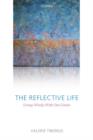Image for The reflective life  : living wisely with our limits
