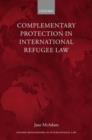 Image for Complementary Protection in International Refugee Law