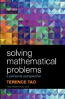 Image for Solving mathematical problems  : a personal perspective