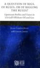 Image for A question of rigs, of rules, or of rigging the rules?  : understanding the profitability and prospects of upstream oil activities in the Gulf of Mexico