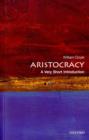 Image for Aristocracy: A Very Short Introduction